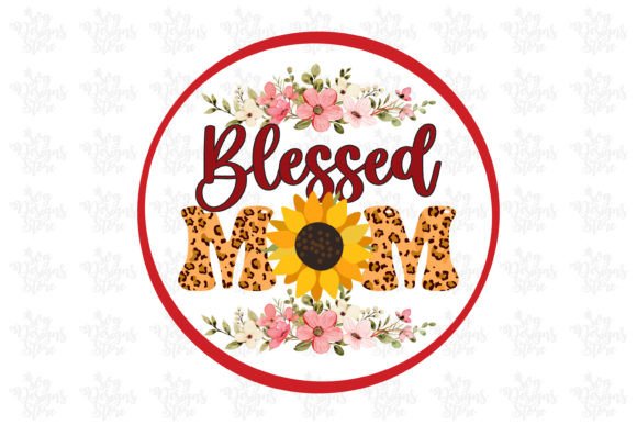 Blessed Mom Jesus Sublimation Svg: Graphics for Crafts