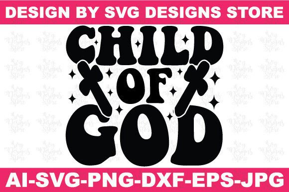 Child of God Christian Svg Png Design for Graphics and Crafts
