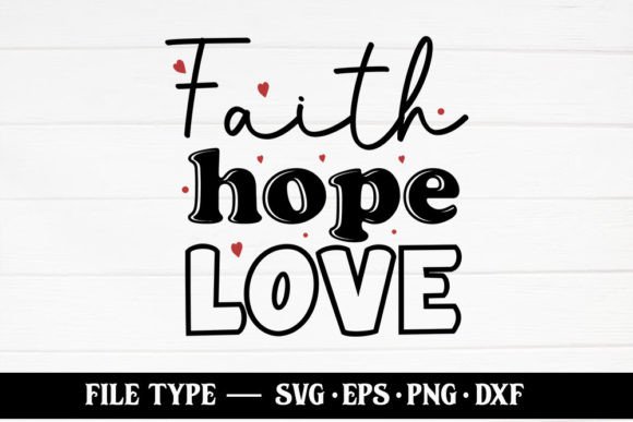 Faith Hope Love Christian SVG for Graphics & Crafts