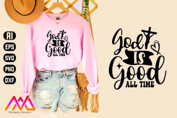 God is Good All Time SVG for Graphics and Crafts