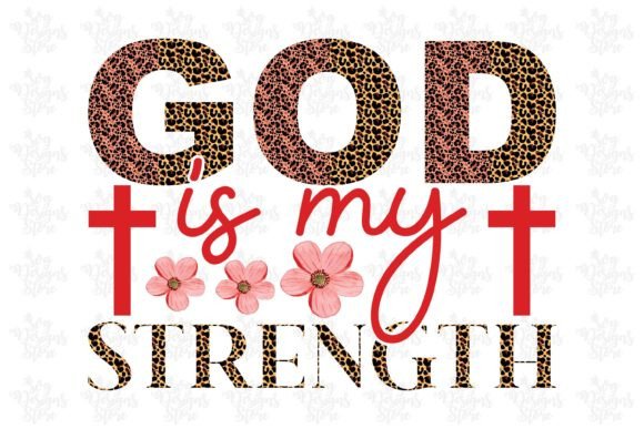 God is My Strength Jesus Sublimation: Graphics for Crafts
