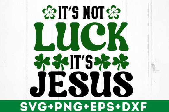 It's Not Luck It's Jesus: Graphics & Crafts Asset Review
