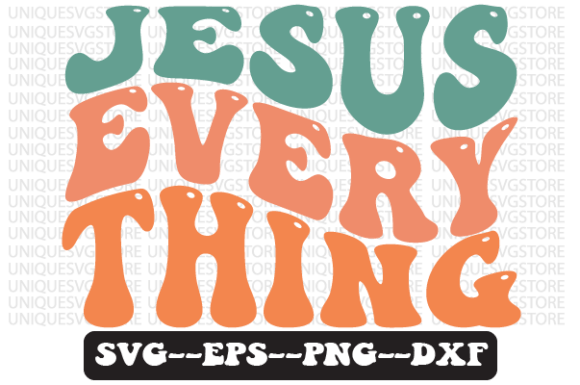 Jesus Everything Wavy Retro SVG: Graphics for Crafts