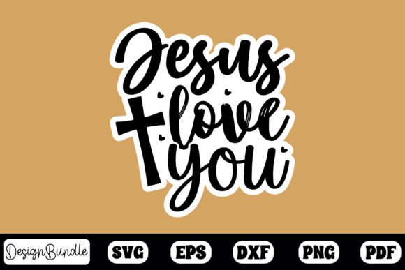 Jesus Love You Sticker Design: Graphics for Faith Crafts