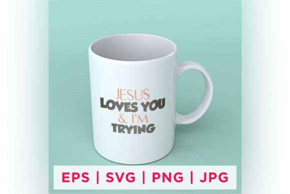Jesus Loves You Pm Trying Graphics for Faith Crafts