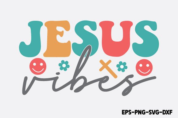 Jesus Vibes Retro Christian SVG for Crafts & Graphics