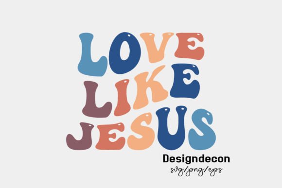Love Like Jesus Retro Sublimation SVG for Graphics & Crafts