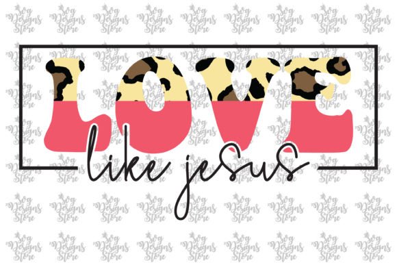 Love Like Jesus Sublimation SVG: A Designer’s Review