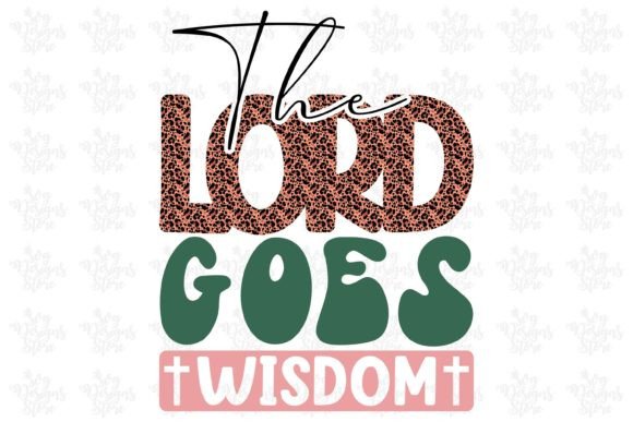 The Lord Goes Wisdom Jesus Sublimation Graphics for Crafts
